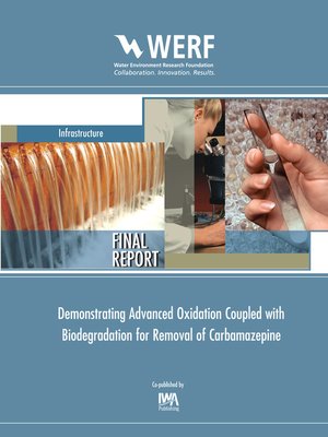 cover image of Demonstrating Advanced Oxidation Coupled with Biodegradation for Removal of Carbamazepine